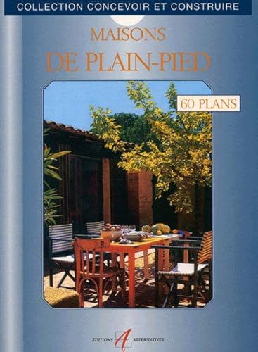 Maisons De Plain-Pied. 60 Plans Libres D'Utilisation 9782862273075
