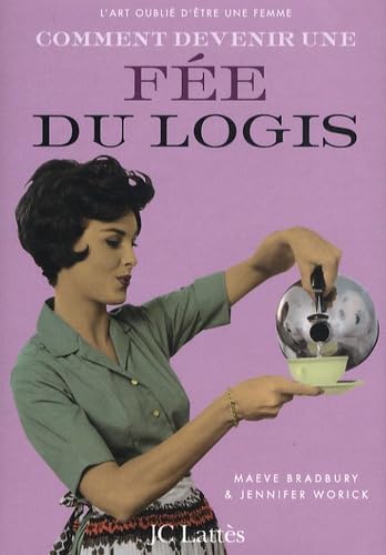 Comment devenir une fée du logis 9782709630382