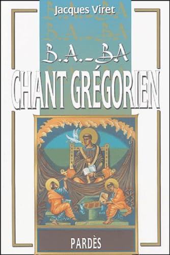B.A.-BA du chant grégorien 9782867143366