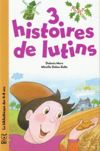 Trois histoires de lutins 9782244494043