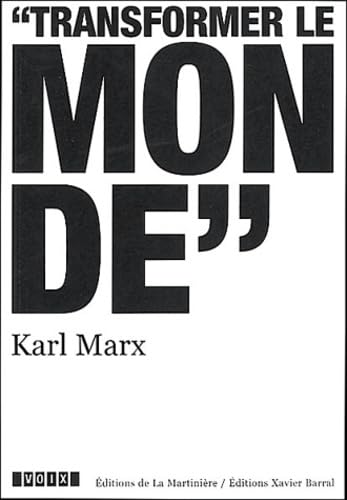 Karl Marx (1818-1883): Transformer le monde 9782846750967