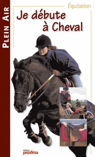 Je debute a cheval 9782845500334