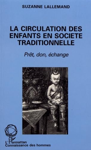 La Circulation des enfants en société traditionnelle 9782738419323