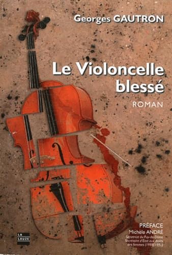 Le violoncelle blessé 9782352490432
