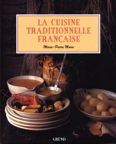 La Cuisine traditionnelle française 9782700053517