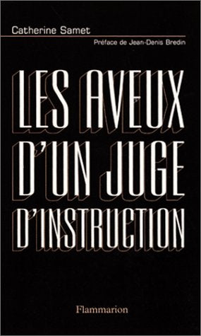 Les Aveux d'un juge d'instruction 9782080682017
