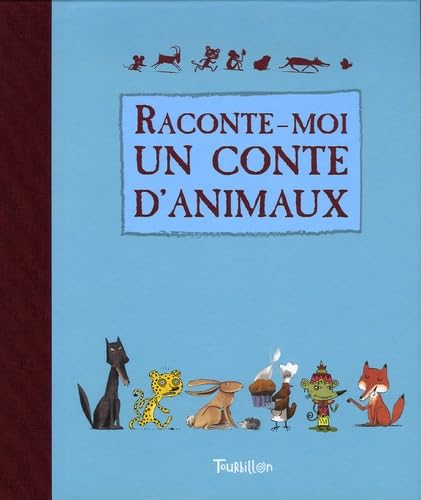 Raconte-moi un conte d'animaux 9782848011493