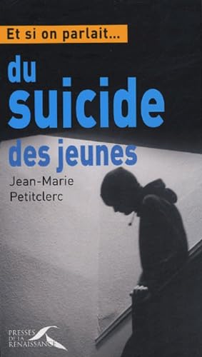 ET SI ON PARLAIT DU SUICIDE 9782750900489