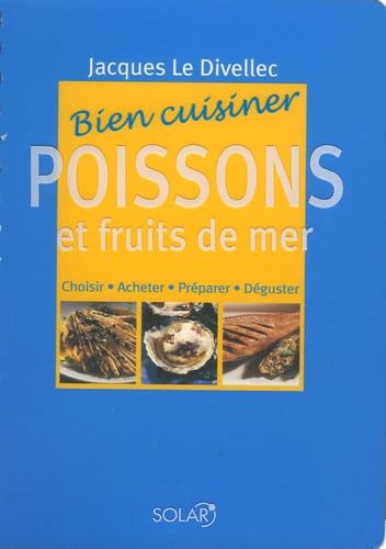 Bien cuisiner poissons et fruits de mer 9782263036323