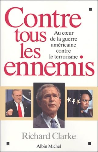 Contre tous les ennemis : Au coeur de la guerre américaine contre le terrorisme 9782226151483