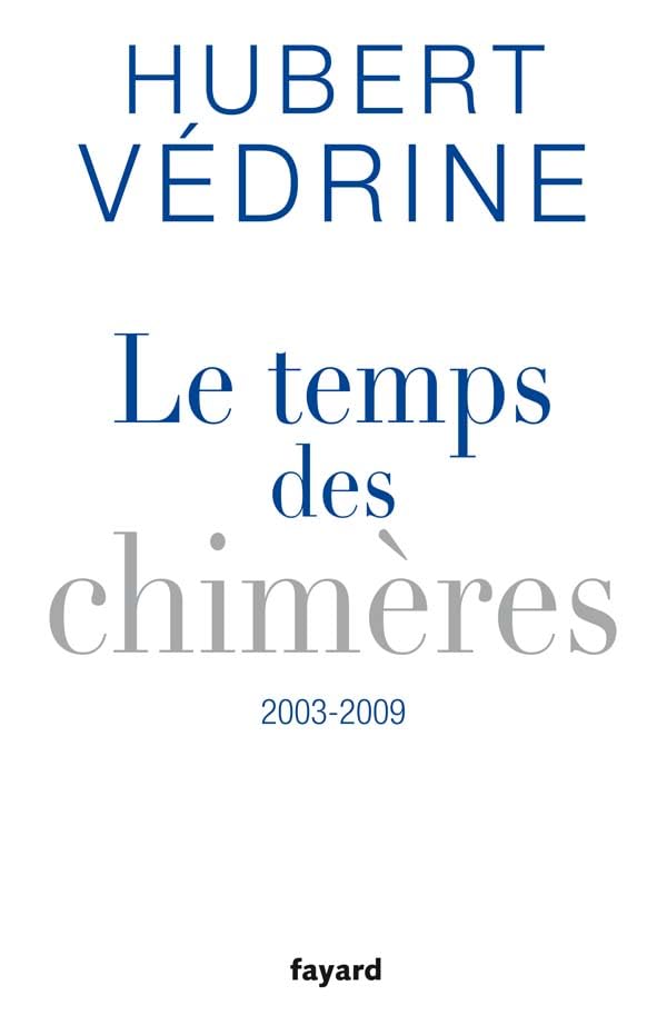 Le Temps des chimères (2003-2009) 9782213651460