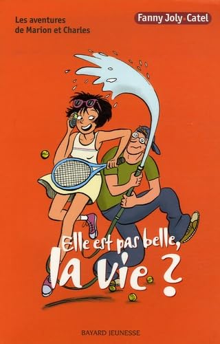 Elle est pas belle, la vie ? 9782747021449