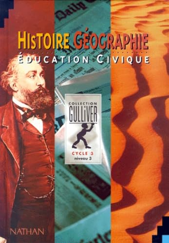 Histoire - géographie. Education civique, cycle 3, niveau 3, livre de l'élève 9782091200637