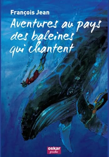 AVENTURES AU PAYS DES BALEINES QUI CHANT 9782350005263