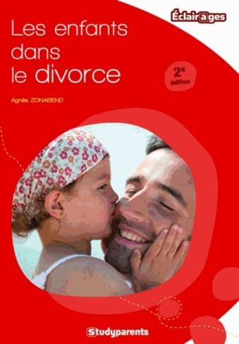 Les enfants dans le divorce: Comment réagir en tant que parent ? 9782759010974