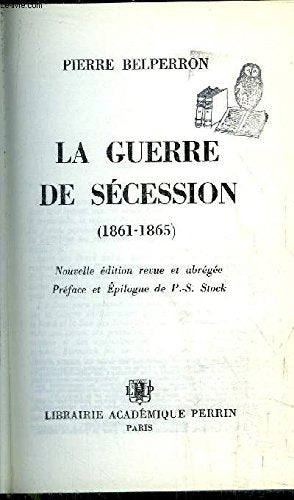 La Guerre De Sécession (1861 - 1865) 