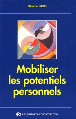 Mobiliser les potentiels personnels 9782708116689