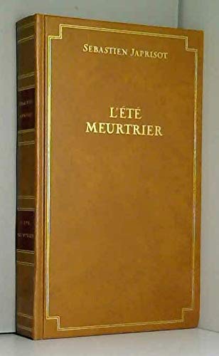L'ete meurtrier : roman 9782738203236