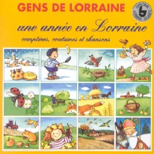 Une Année en Lorraine-Comptines Coutumes Et Chanso NS 3597496957125