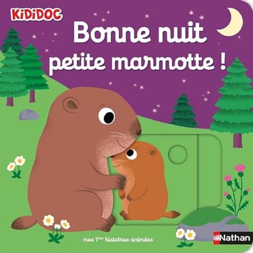 Bonne nuit petite marmotte ! - Livre d'éveil animé pour les bébés dès 1 an 9782095012908