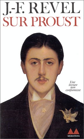 Sur Proust. Remarque sur "A la recherche du temps perdu" 9782282300672