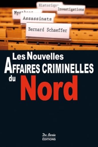 NORD NOUVELLES AFFAIRES CRIMINELLES 9782812913860