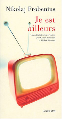 Je est ailleurs 9782742746095