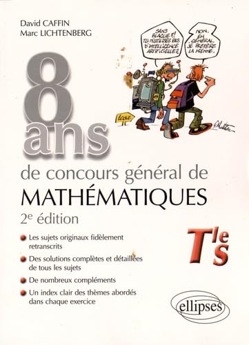 8 ans de concours général de mathématiques Tle S 9782340008793