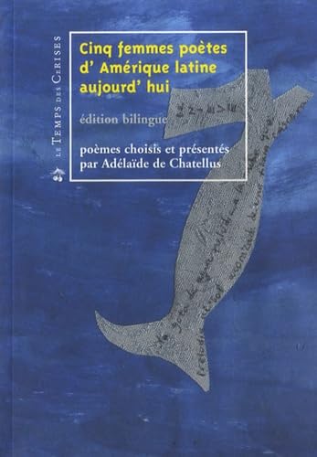Cinq femmes poètes d'Amérique latine aujourd'hui: Edition bilingue français-espagnol 9782841097692