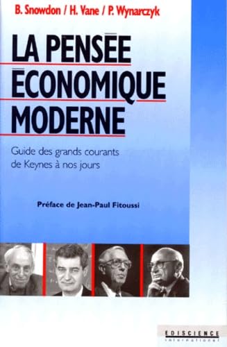 La pensée économique moderne : Guide des grands courants de Keynes à nos jours 9782840741411