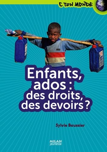 Enfants, ados : des droits, des devoirs ? 9782745946997
