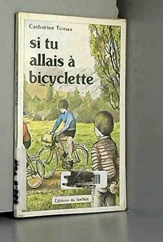 Si tu allais-- à bicyclette 9782732031194