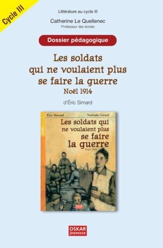 LES SOLDATS QUI... - DOSSIER PEDAGOGIQUE 9782350002712