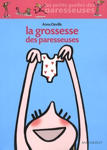 La grossesse des paresseuses 9782501050814
