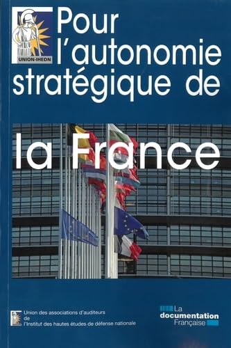 Pour l'autonomie stratégique de la France 9782111456846