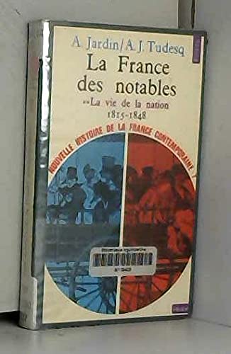 Nouvelle histoire de la France contemporaine, tome 7 : La France des notables, la vie de la nation 1815 1848 de André Jardin,André-Jean Tudesq ( 1 mars 1973 ) 