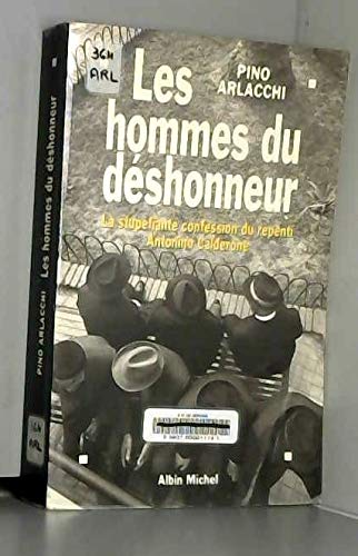 Les Hommes du déshonneur : La Stupéfiante Confession du repenti Antonio Calderone 9782226061478