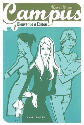 CAMPUS TOME 1 BIENVENUE A EASTON 9782747021814