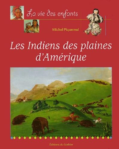 Les Indiens des plaines d'Amérique 9782732036991