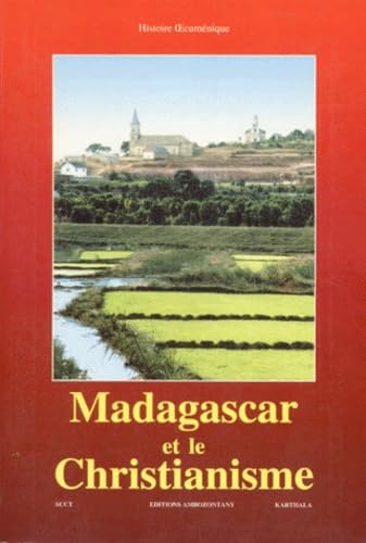 Madagascar et le Christianisme 9782865374458