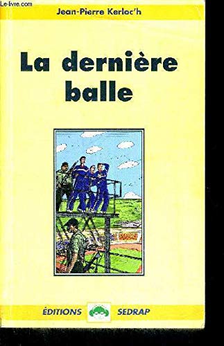 La dernière balle 9782841173051