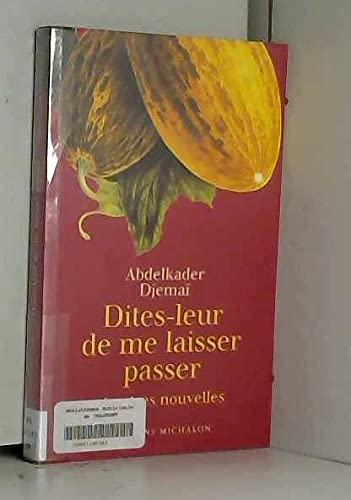 Dites-leur de me laisser passer 9782841861316