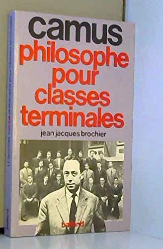 Albert Camus, philosophe pour classes terminales 9782715801820