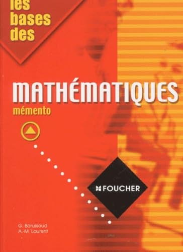 Les Bases des mathématiques, mémento 9782216085347