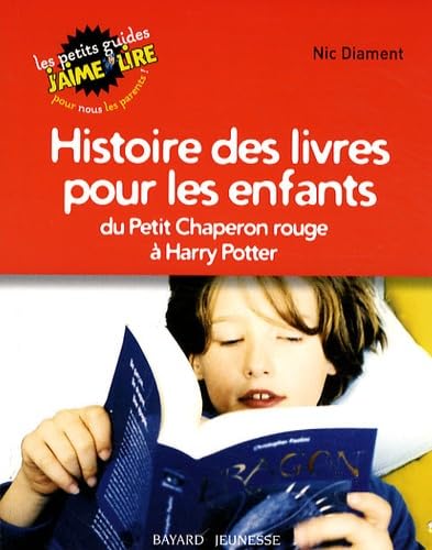 Histoire des livres pour les enfants: Du Petit Chaperon rouge à Harry Potter 9782747027496