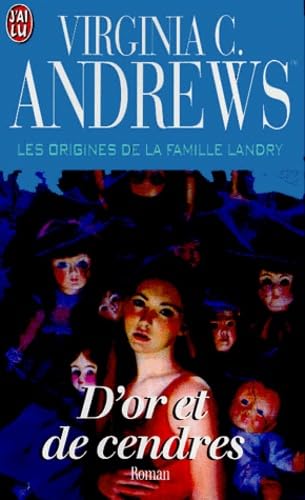 Les origines de la famille Landry. D'or et de cendres 9782290148082