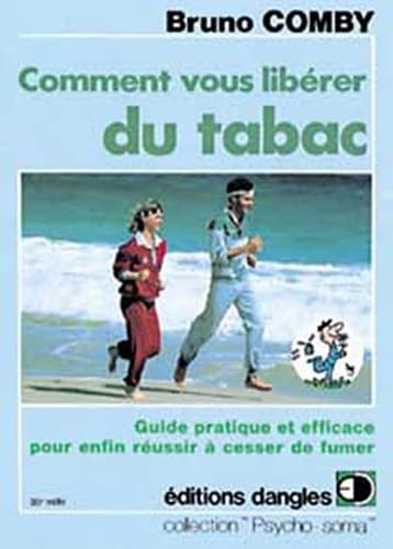 Comment vous libérer du tabac 9782703302933