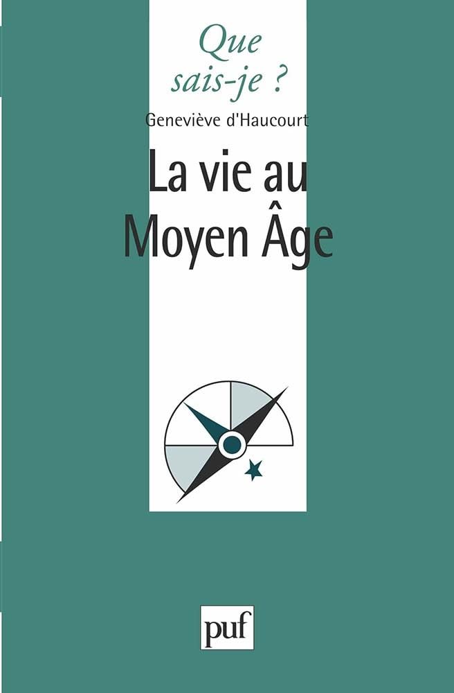 La Vie au Moyen Age 9782130451068