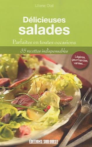 Délicieuses salades: Gourmandes et variées en toutes saisons 9782817700366