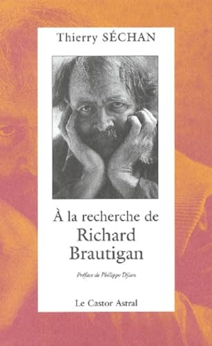 A la recherche de Richard Brautigan 9782859205232